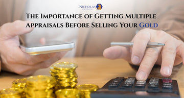 The Importance of Getting Multiple Appraisals Before Selling Your Gold